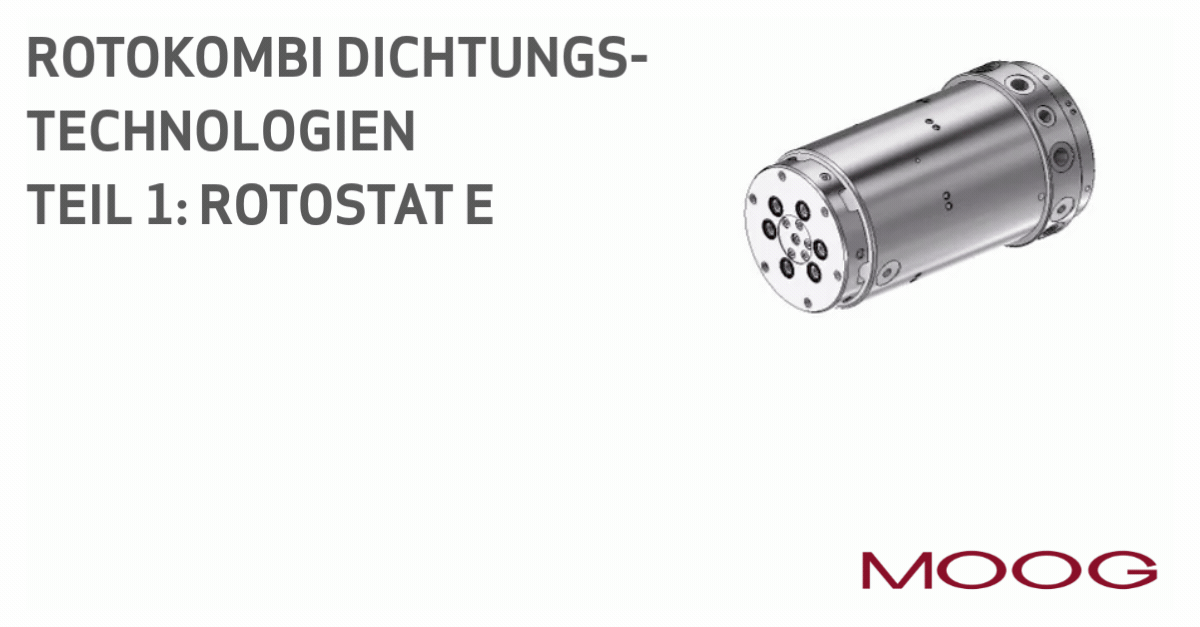 Moog GAT ROTOKOMBI Dichtungstechnik - ROTOSTAT E