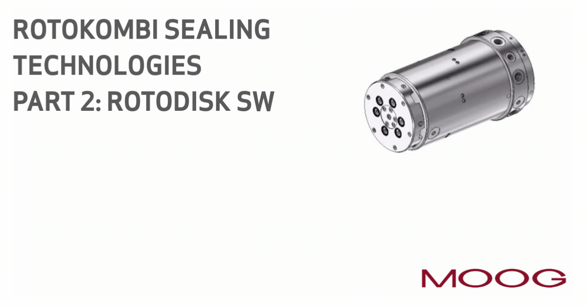Moog ROTOKOMBI sealing technology - Moog ROTODISK SW