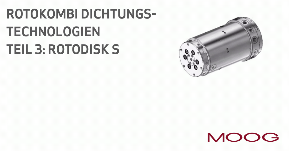Moog ROTOKOMBI Dichtungstechnik - Moog ROTODISK S